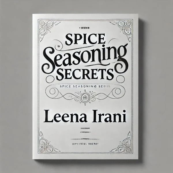 Spice Seasoning Secrets